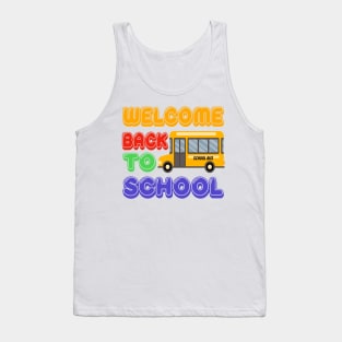 Welcome back to school bus T shirt Tank Top